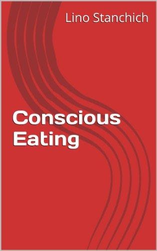 Conscious Eating by [Lino Stanchich]